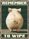 Vintage Pig Tin Sign Remember To Wipe Retro Wall Decor Nostalgic Art Funny Rustic Metal Poster Outdoor Store Cafe Poultry House Pubs Yard Bathroom Farm Farmhouse Toilet Restroom 12 * 16inch