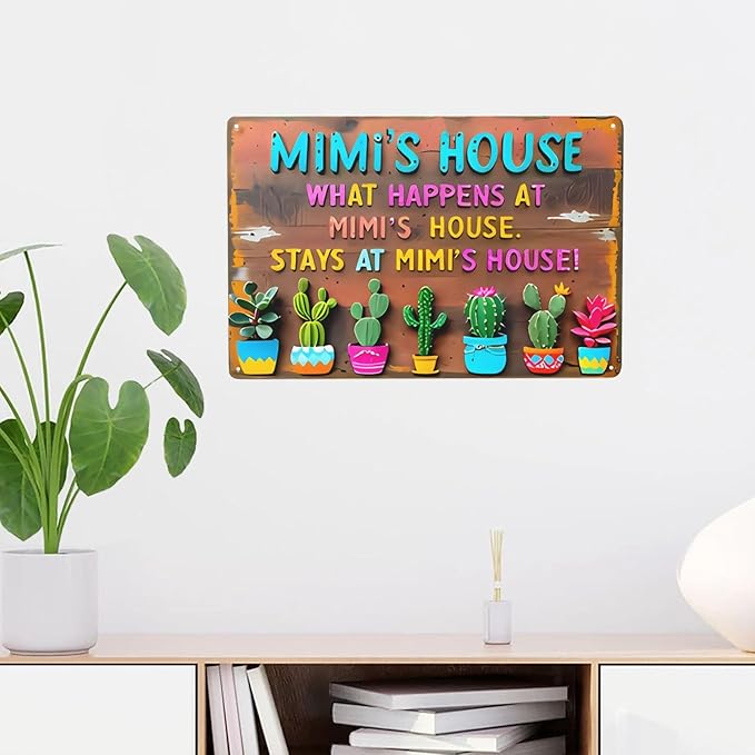 Vintage Metal Tin Sign - "What Happens at Mimi's House" Rustic Farmhouse Decor with Colorful Cacti Design, Durable Iron Outdoor/Indoor Wall Art for Home, Garage, Yard,Unique Decoration