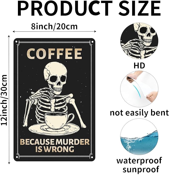 Funny Sign Coffee Because Murder Is Wrong Skull Metal Tin Sign Retro Wall Decor for Kitchen Cafe Pubs Bar Garage 12×8 Inch