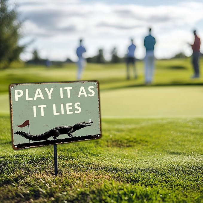Golf Metal Sign Play It As It Lies Funny Tin Sign Golf Accessory Clubhouse Decor Man Cave Sports Bar Wall Art 8x12 Inch