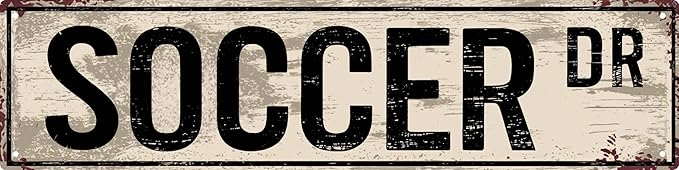 CSWLJS Rustic Metal Tin Signs Home Decoration Soccer Sign Fan Soccer Player Soccer Gift Soccer Decor Soccer Athlete Football Street Sign Art Wall Decor Metal Sign 4x16 Inch