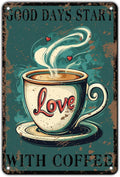 Funny Coffee Metal Tin Signs Good Days Start With Coffee Vintage Wall Decoration Poster For Home Kitchen 12x8 Inch