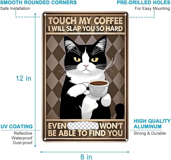 Vintage Coffee Bar Decor Sign – Black and White Cat Metal Wall Art with Humorous and Sarcastic Quote – Funny Tin Sign for Kitchen, Cafe – 8x12 Inch