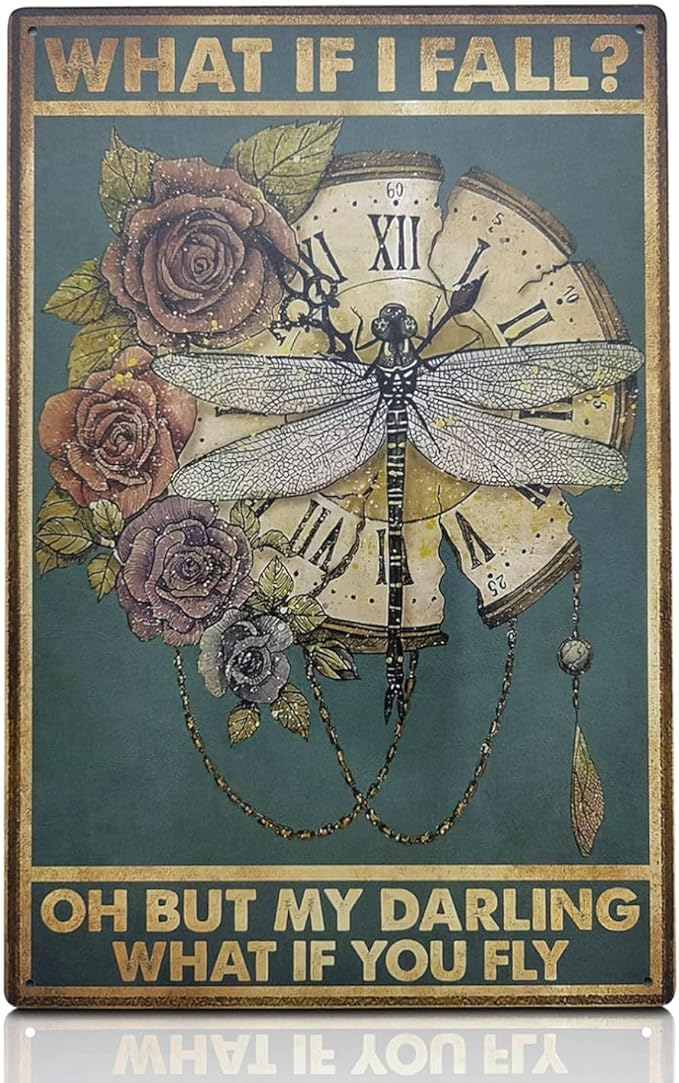 Tin Signs Vintage Retro Dragonfly Wall Art - Metal Signs Vintage Tin Wall Art, 11.81x7.87" Size Steampunk Decor for Home - What If I Fall What If You Fly, Durable and Long-Lasting Sign, Easy to Setup