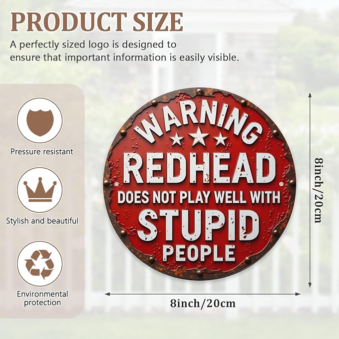 Warning Red Head Does Not Play Well With Stupid People Round Metal Signs,Funny Sarcastic Sign Wall Decor Man Cave Bar,Office,Cafe,Garage Tin Sign 8x8 Inches