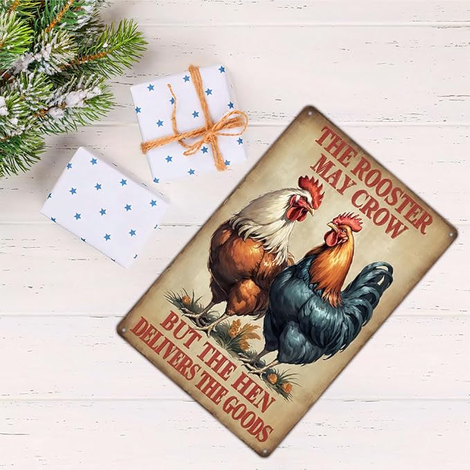 FunnySign Chicken Gifts Rooster Décor The Rooster May Crow But The Hen Delivers The Goods Rustic Tin Sign For Home Farm Chicken Coop Decor 8x12 Inch (9715)