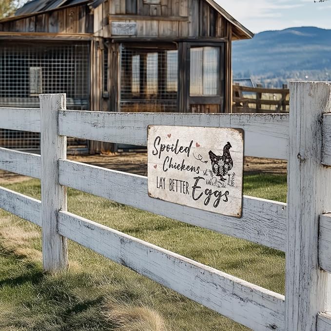 Heuhuww Chicken Coop Decor Sign-Spoiled Chickens Lay Better Eggs-Farmhouse Metal Signs for Chicken Coop Accessories Farm Fence12" x 8"(H13)