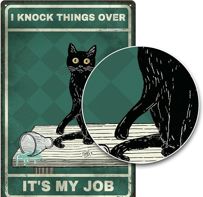 Funny Black Cat Tin Sign - Vintage "I Knock Things Over" Retro Decor, Sarcastic Metal Sign for Home, Kitchen, Bar, Unique Cat Lover Gifts, 8x12 Inch