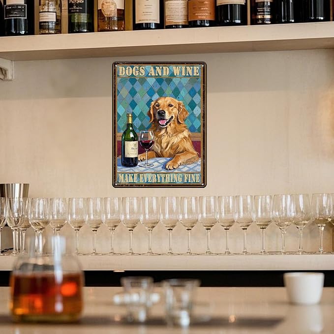 Funny Dog Wine Poster Metal Tin Sign Dogs And Wine Make Everything Fine Iron Tin Sign 12x16 Inch Home Kitchen Garden Restaurant Wall Decor