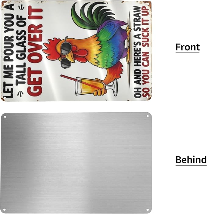 Chicken Coop Funny Sign Let Me Pour You a Tall Glass of OH... Sassy Chicken Sign Humor for Hen House Poultry Farm Gift Sarcastic Farm Aluminum Sign 8x12 Inches Style-05