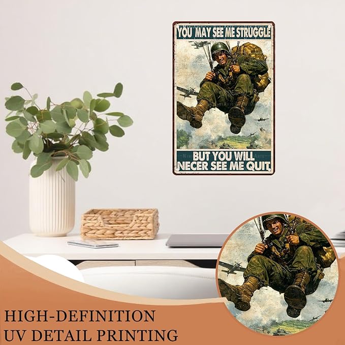 Vintage Airborne Army Tin Sign You May See Me Struggle But You Will Necer See Me Quit Metal Sign Decor for Women Men Wall Decor for Independence Memorial Day Veterans Day Home Man Cave 8X12Inch
