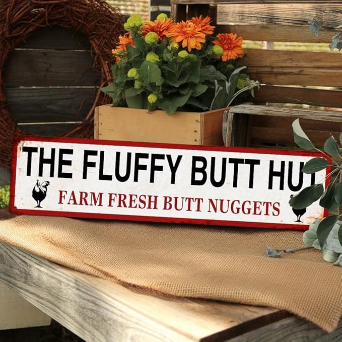 The Fluffy Butt Hut Farm Fresh Butt Nuggets Metal Tin Sign Rustic Retro Wall Decor for Kitchen Farmhouse Bar Restaurant Man Cave 4x16 Inch
