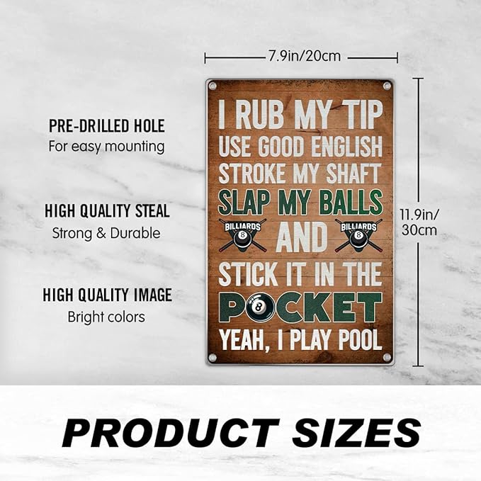 I Rub My Tip Funny Billiards Metal Sign Pool Room Decor Man Cave Bar Game Wall Art Table Accessories Humor Poster 8 x 12 Inch Vintage Home Indoor Aluminum Outdoor Kitchen