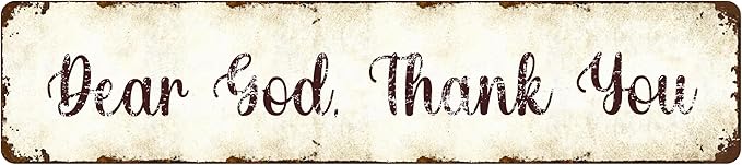 Dear God Thank You Aluminum Sign 4x16 Inch - Rustproof Religious Wall Decor for Home and Garden - Inspirational Hanging Plaque Indoor/Outdoor - Perfect Christian Gift (Vintage Style)