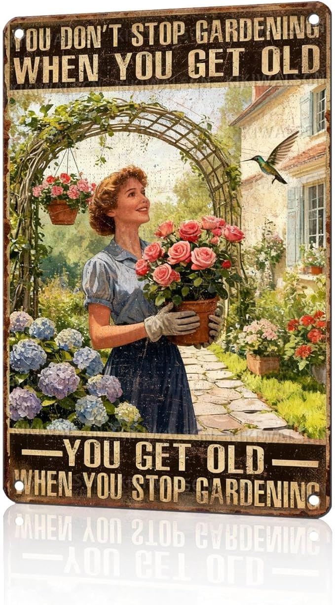 Vintage Gardening Tin Sign You Don't Stop Gardening When You're Old Retro Gardener Metal Sign Rustic Nostalgic Wall Decor For Home Garden Plaque Yard Patio Farmhouse Porch Bar Cafe 12 * 8 In