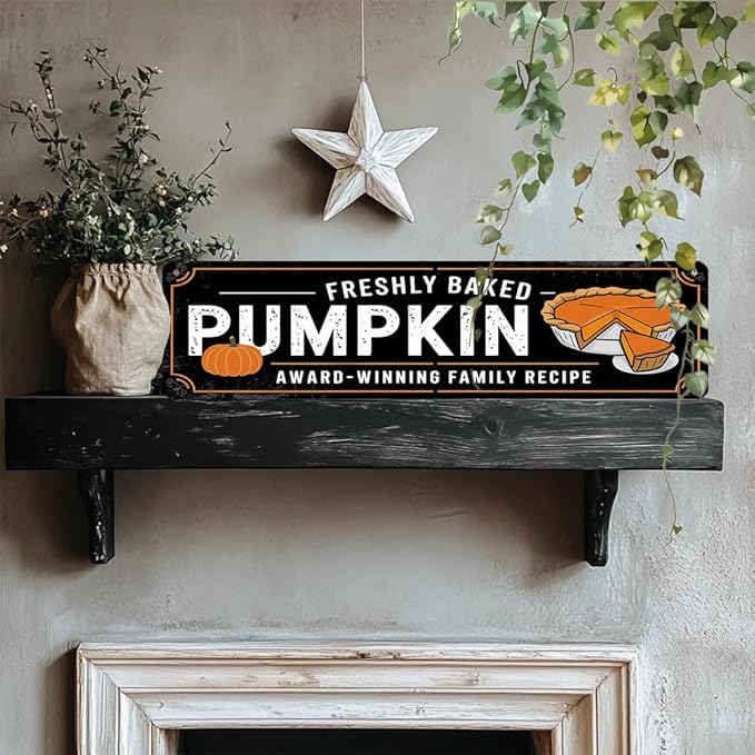 Rustic Freshly Baked Pumpkin Metal Sign - Autumn Pumpkins Pie Decorative Sign - 16x4 Inch, Vintage Style Sign for Kitchen, Cafe, Bar, Porch, Farmhouse Decor, Thanksgiving Day Decor