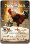 Chicken Metal Signs Rooster Kitchen Wall Decor Today I Will Pry More Worry Less Tin Sign 12x8 Inch Funny Chicken Coop Accessories Rooster Home Farm Yard Garden Decor
