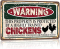 Vintage Chickens Metal Sign chicken coop accessories farmhouse kitchen decor Warning this property is protected bY a highly trained Chickens Sign Funny Tin Signs 12x8 Inch