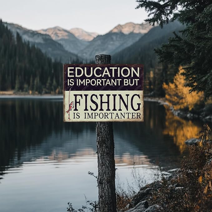 Funny Education Is Important But Fishing Is Importanter Metal Tin Sign Retro Sign Wall Decor for Lake House Outside Yard Home Kitchen 12×8 Inch