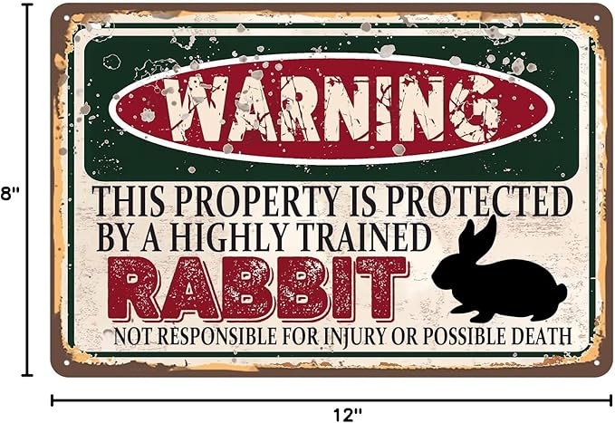Vintage Rabbit Metal Sign， Warning this property is protected bY a highly trained Rabbit Sign Funny Tin Signs 12x8 Inch