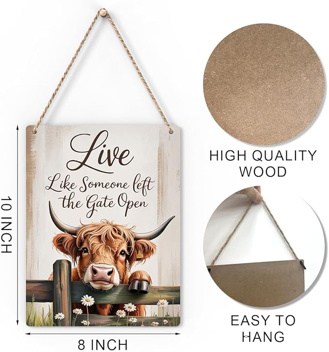 Highland Cow Gifts Sign Live Like Someone Left The Gate Open Sign for Home Bathroom Farm Cow-Coop Kitchen Yard Country Decor 8x10 Inch