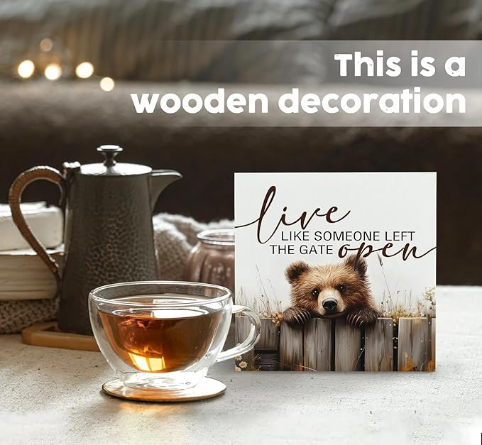 Rustic Bear Sign - Live Like Someone Left The Gate Open Wooden Box Signs, Bear Decorations For Home, Farmhouse Wood Decoration Home Decor For Desk Table Shelf 6x6 Inch Decorative Signs & Plaques