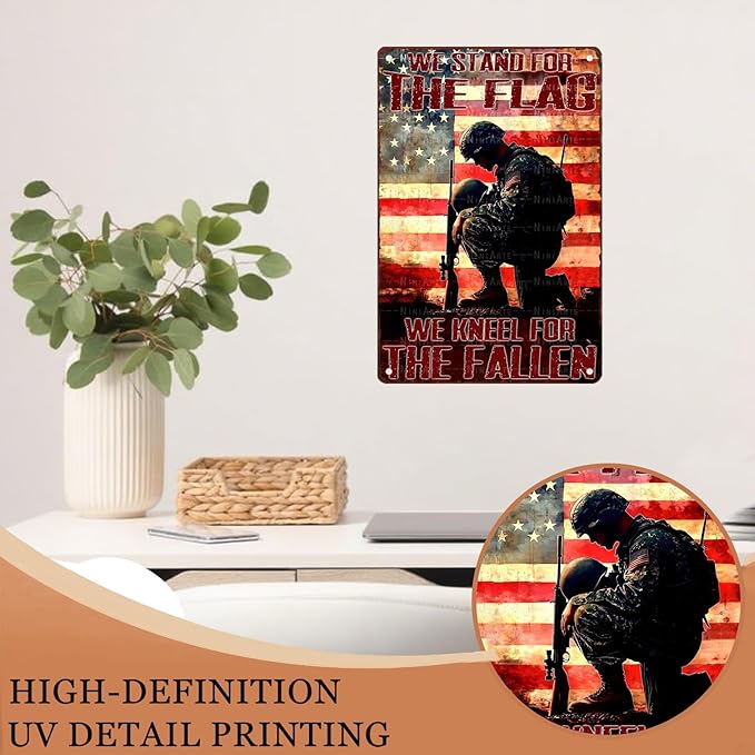 Vintage American Soldier Tin Sign We Stand For The Flag We Kneel For The Fallen Metal Sign Decor for Women Men Wall Decor for Independence Memorial Day Veterans Day Home Bedroom Man Cave 8X12Inch