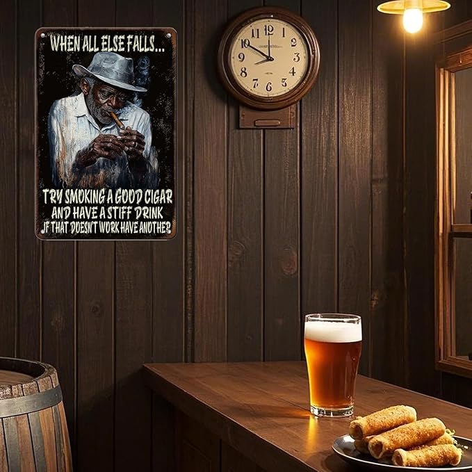 Cigar Metal Tin Sign When All Else Fails Try Smoking a Good Cigar Iron Sign Plaque Metal Poster 12x16 Inch Home Kitchen Coffee Office Man Cave Bar Pub Wall Decor