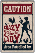 Caution Crazy Chicken Lady Area Patrolled Metal Sign Funny Farm Yard Fence Coop Decor Outdoor Warning Wall For Backyard And Lovers 8 x 12 Inch Vintage Home Metal