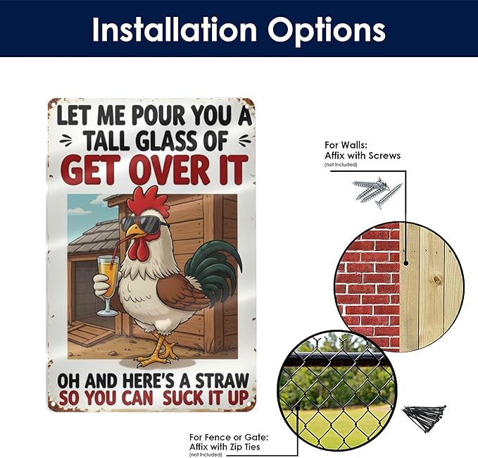 Chicken Coop Funny Sign Let Me Pour You a Tall Glass of OH... Sassy Chicken Sign Humor for Hen House Poultry Farm Gift Sarcastic Farm Aluminum Sign 8x12 Inches Style-04