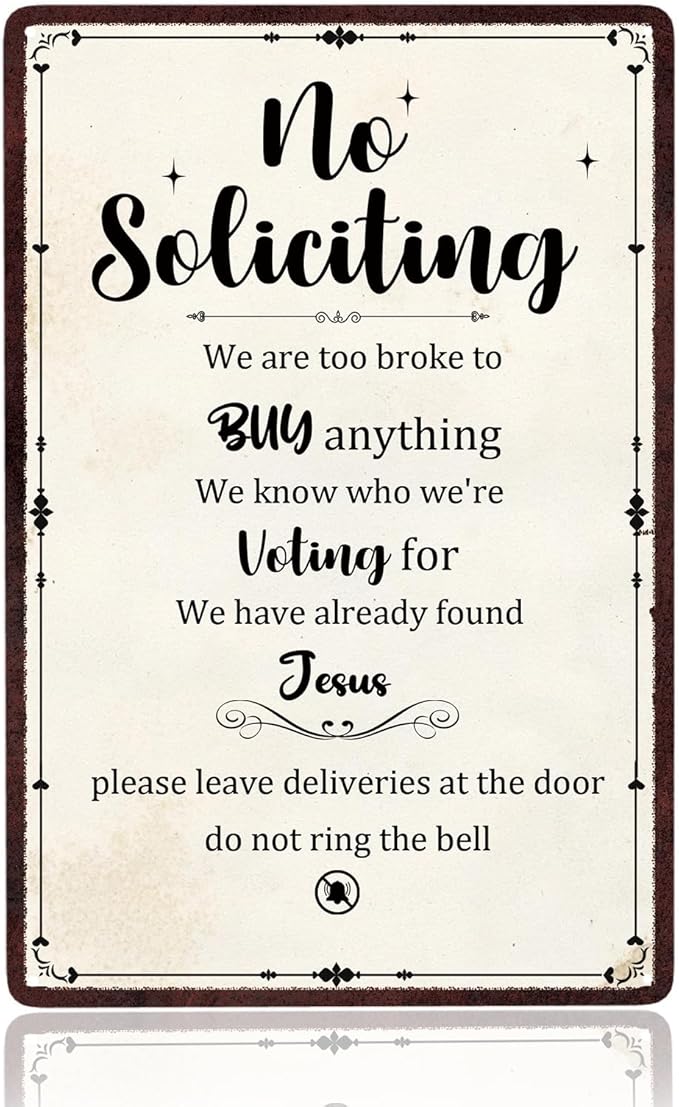 No Soliciting Sign for House, Front Door-Do Not Knock Or Ring Doorbell Sign for Office-Perfect Decorative Sign to Discourage Unwanted Visitors-Funny Metal Decor 8 X12 Inch