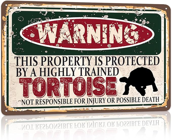 Vintage Tortoise Metal Sign， Warning this property is protected bY a highly trained Tortoise Sign Funny Tin Signs 12x8 Inch