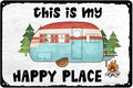 Happy Camper Decor Rv Signs For Campers Camping Metal Signs This Is My Happy Place Sign Camper Decorations For Inside Campers Gifts Campsite Decorations