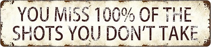 Inspirational Aluminum Sign - You Miss 100% of the Shots You Don't Take - 4x16 Inch Motivational Sports Wall Art, Durable Locker Room Decor for Basketball Courts and Gym Enthusiasts, Coach Gift