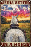 Horse Lover Metal Tin Sign Rustic Wall Art Vintage Farmhouse Bar Decor Life Is Better On A Horse Quote 8x12inch