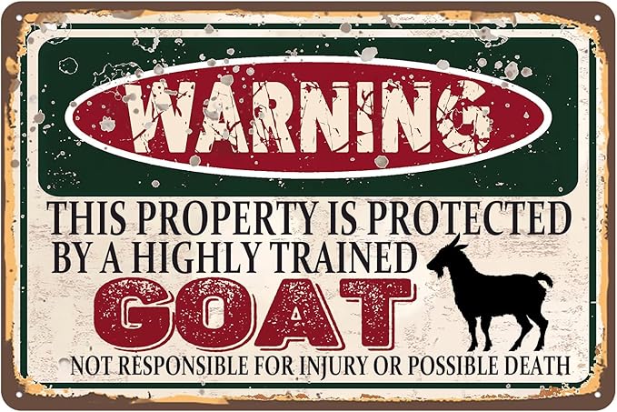 Vintage Goat Metal Sign， Warning this property is protected bY a highly trained Goat Sign Funny Tin Signs 12x8 Inch