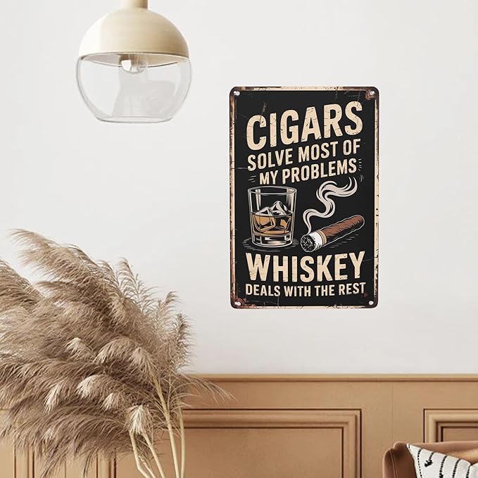 Inspirational quote wall decor featuring Cigars Solve Most Problems Whiskey Deals With Rest Metal Tin Sign Man Cave Bar Decor Perfect For Hanging In Lounge 8x12 inch metal sign for kitchen wall