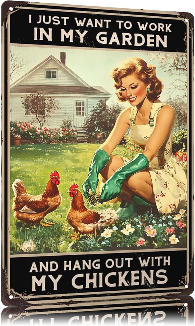 Vintage Chicken Tin Signs I Just Want To Work In My Garden And Hang Out With My Chickens Metal Sign Wall Decor for Kitchen Home Garden Yard Fence 12×8 Inch