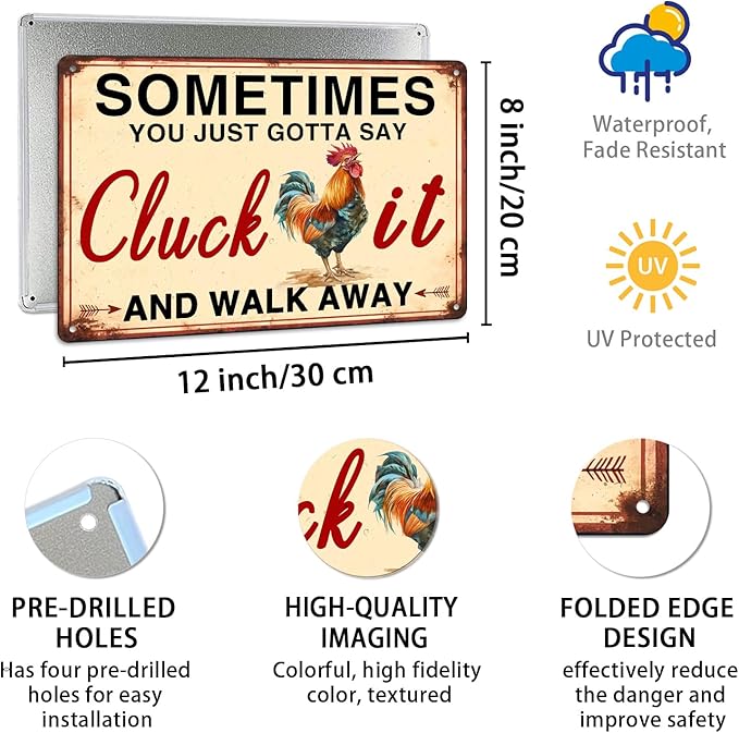 Sometimes You Just Gotta Say Cluck It and Walk Away Metal Tin Sign Funny Retro Chicken Coop Accessories Farmhouse Home Kitchen Wall Art Decor 8x12 Inch
