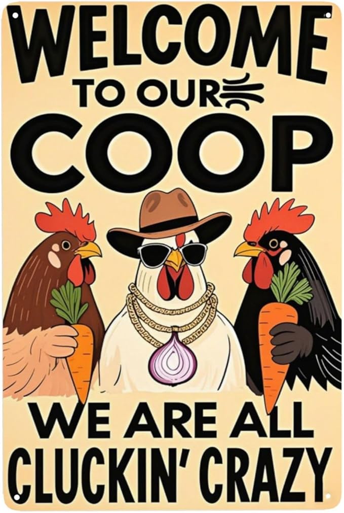 Funny Chicken Coop Sign "Welcome to Our Coop" Metal Chicken Signs for Coop Funny Outdoor Farmhouse Kitchen Garden Decor 8 X 12 Inch Chicken Gifts
