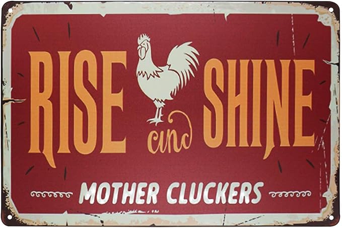 TISOSO Rise and Shine Mother Cluckers White Chicken Retro Vintage Metal Tin Signs Farm Decorative Country Home Decor Signs Gift 8" X 12"Inch
