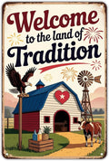 Farmhouse Welcome To the Land of Tradition tin sign Vintage Country Farm Metal Sign Print Aesthetic for Garden Yard Bar Porch Home Bedroom Kitchen Wall Decor Decor Gift 8 x 12 Inches
