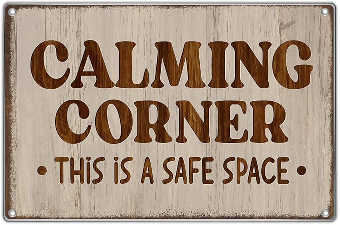 Calming Corner This Is A Safe Space Metal Sign 12 x 8 Inch Wall Art For Classroom Counseling Room Home Decor Metal Kitchen Vintage