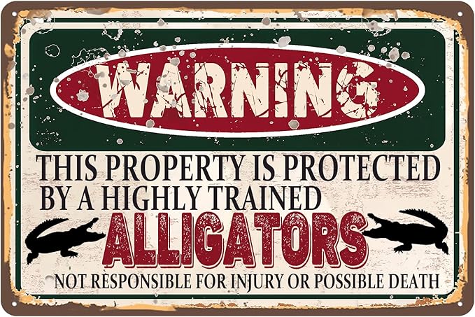 Vintage Alligators Metal Sign， Warning this property is protected bY a highly trained Alligators Sign Funny Tin Signs 12x8 Inch