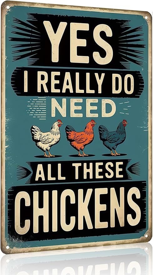 Chicken Decor I Really Do Need All These Chickens Vintage Tin Sign for Chicken Coop Farm Kitchen Garden Yard Decor 8x12 INCH(3831)