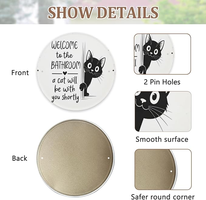 Funny Cat sign Cat Lovers Gifts Welcome To The Bathroom A Cat Will Be with You Round Metal Sign for Bathroom Toilet Decor 8 X 8 Inch