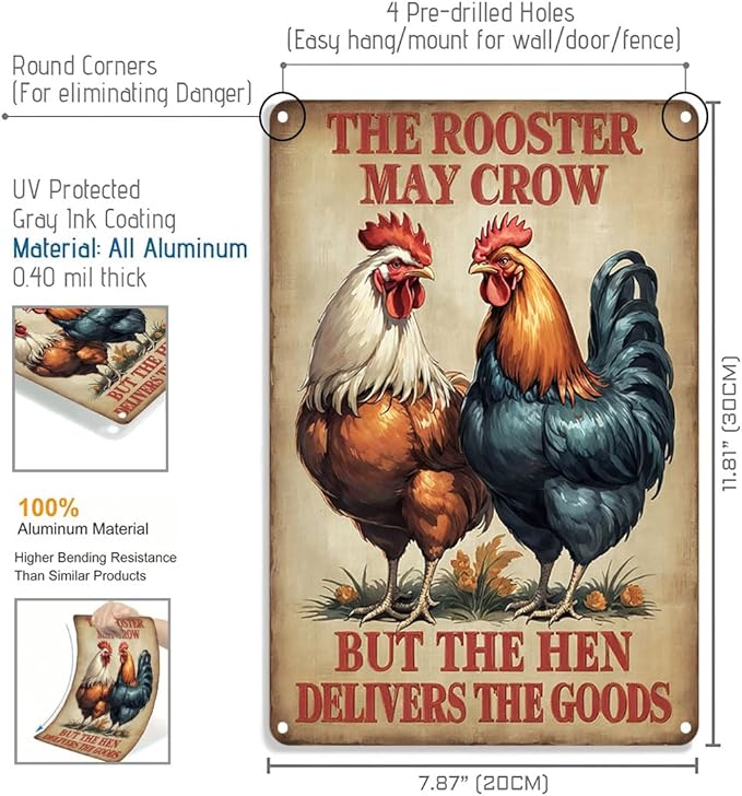 FunnySign Chicken Gifts Rooster Décor The Rooster May Crow But The Hen Delivers The Goods Rustic Tin Sign For Home Farm Chicken Coop Decor 8x12 Inch (9715)