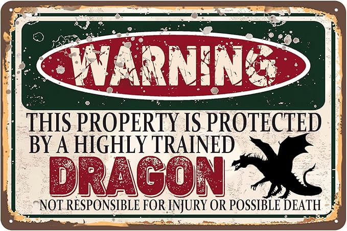 Vintage Dragon Metal Sign， Warning this property is protected bY a highly trained Dragon Sign Funny Tin Signs 12x8 Inch