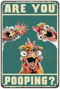 Vintage Are You Pooping Chicken Metal Sign Funny Chicken Coop Farm Metal Poster Home Kitchen Bathroom Garden Toilet Tin Sign Wall Decor 12x8 Inch