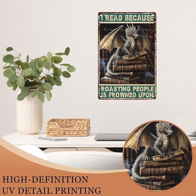 Dragon Metal Poster Decor I Read Because Roasting People Is Frowned Upon Dragon Reading Sign for Home Cafe Bedroom Library Wall Decor 8X12Inch